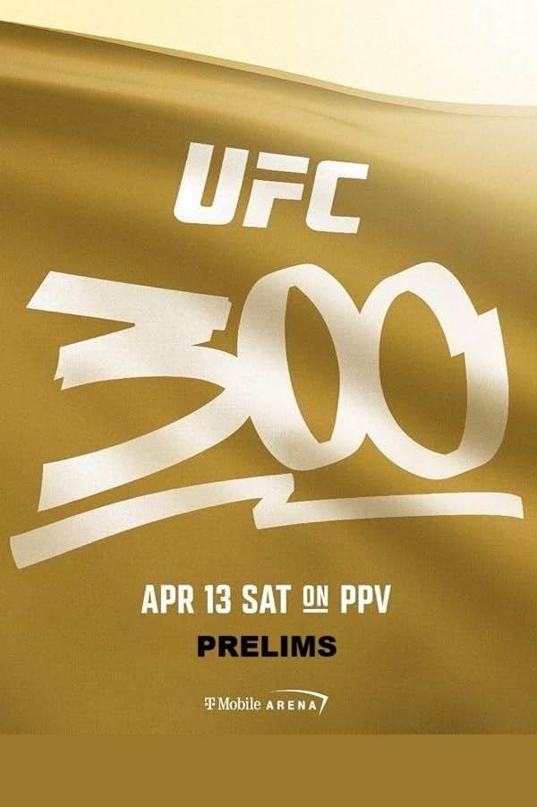 Постер UFC 300 Prelims